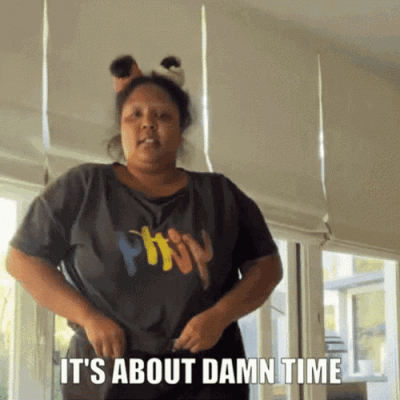 finally-its-about-damn-time-lizzo-vzr5zk8k379p0cyi.gif
