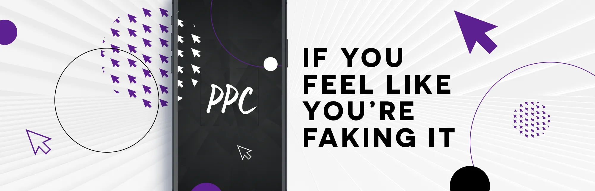 PPC – if you feel like you’re faking it
